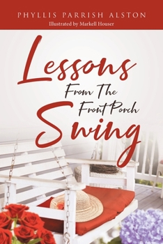 Paperback Lessons From The Front Porch Swing Book