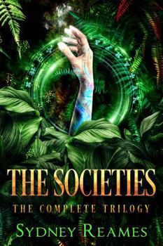Paperback The Societies: The Complete YA Science Fantasy Dystopian Trilogy Book