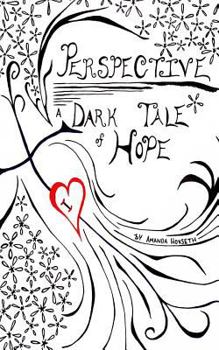 Paperback Perspective: A Dark Tale of Hope Book