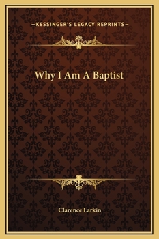 Hardcover Why I Am A Baptist Book