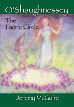 Hardcover O'Shaughnessey: The Faerie Circle Book