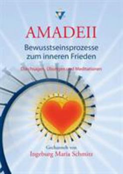 Paperback Amadeii - Bewusstseinsprozesse zum inneren Frieden [German] Book