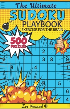 Paperback The Ultimate Sudoku Playbook: Exercise For The Brain Book