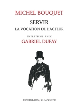 Paperback Servir: La Vocation de l'Acteur [French] Book