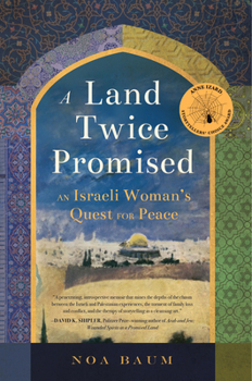 Paperback A Land Twice Promised: An Israeli Woman's Quest for Peace Book