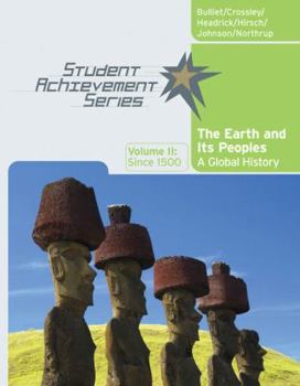 Paperback Student Achievement Series: The Earth and Its Peoples: A Global History, Volume II: Since 1500 Book