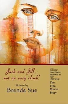 Paperback Jack and Jill, Not an Easy Climb - The Tina Mucka Story Book