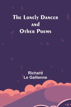 Paperback The Lonely Dancer and Other Poems Book