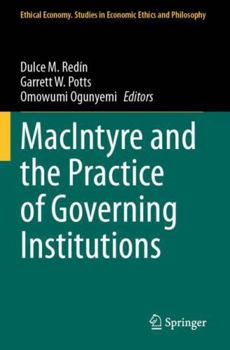Paperback MacIntyre and the Practice of Governing Institutions (Ethical Economy) Book