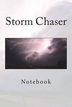 Paperback Storm Chaser: Notebook Book