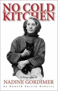 Paperback No Cold Kitchen: A Biography of Nadine Gordimer Book