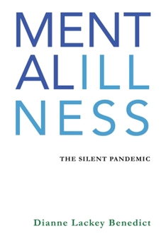 Paperback Mental Illness: The Silent Pandemic Book
