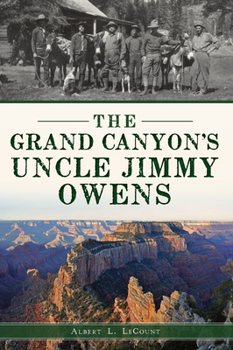 Grand Canyon's Uncle Jimmy Owens