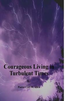 Paperback Courageous Living in Turbulent Times Book