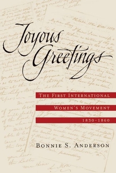 Paperback Joyous Greetings: The First International Women's Movement, 1830-1860 Book