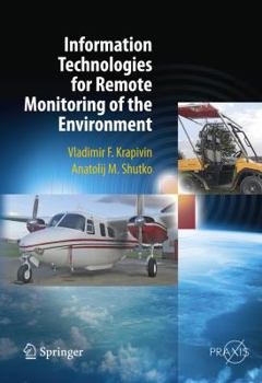 Hardcover Information Technologies for Remote Monitoring of the Environment Book