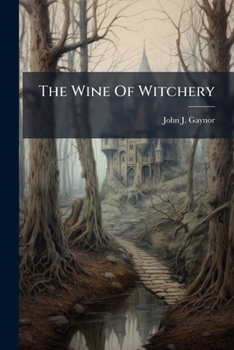 Paperback The Wine Of Witchery Book