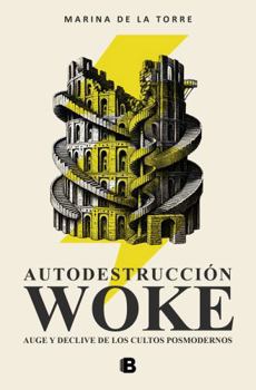 Paperback Autodestrucción Woke / Woke Self-Destruction [Spanish] Book