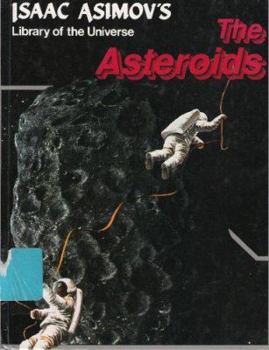 The Asteroids - Book  of the Isaac Asimov's New Library of the Universe