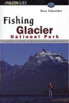 Paperback Fishing Glacier National Park (Falcon Guide) Book