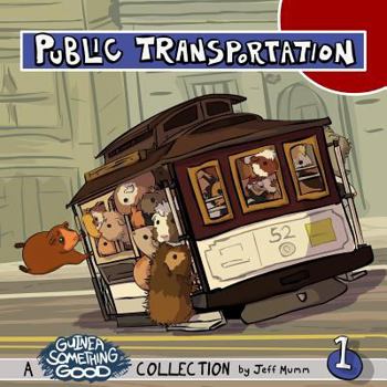 Paperback Public Transportation: A Guinea Something Good Collection Book