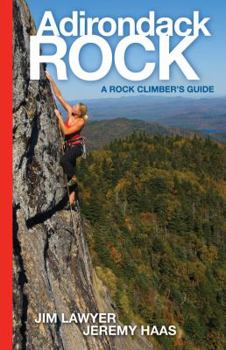 Paperback Adirondack Rock: A Rock Climber's Guide Book