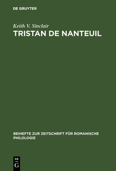 Hardcover Tristan de Nanteuil: Thematic Infrastructure and Literary Creation Book