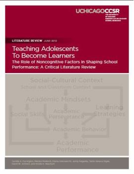 Paperback Teaching Adolescents To Become Learners The Role of Noncognitive Factors in Shaping School Performance: A Critical Literature Review Book