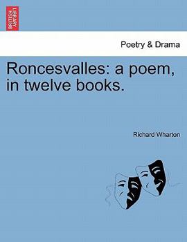 Paperback Roncesvalles: A Poem, in Twelve Books. Book