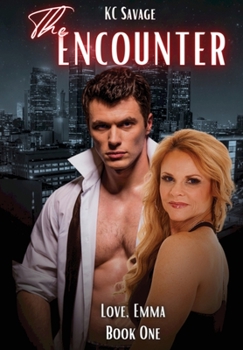 The Encounter - Book #1 of the Love, Emma