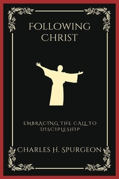 Paperback Following Christ: Embracing the Call to Discipleship (Grapevine Press) Book