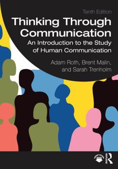 Paperback Thinking Through Communication: An Introduction to the Study of Human Communication Book