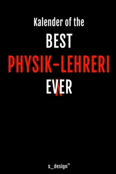 Kalender für Physik-Lehrer / Physik-Lehrerin: Immerwährender Kalender / 365 Tage Tagebuch / Journal [3 Tage pro Seite] für Notizen, Planung / Planungen / Planer, Erinnerungen, Sprüche (German Edition)