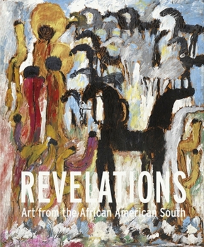 Hardcover Revelations: Art from the African American South Book