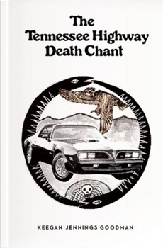 Paperback The Tennessee Highway Death Chant Book