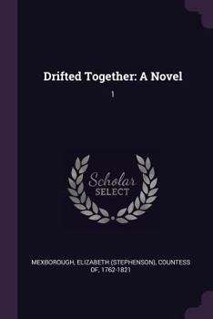 Paperback Drifted Together: A Novel: 1 Book