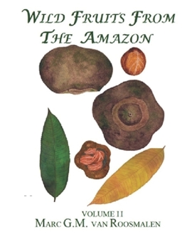 Paperback Wild Fruits from the Amazon: Volume II Book