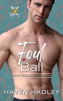 Foul Ball - Book #5 of the Espen Emperors