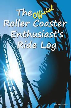 Paperback The Official Roller Coaster Enthusiast's Ride Log Book