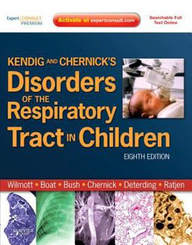 Hardcover Kendig and Chernick's Disorders of the Respiratory Tract in Children Book