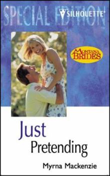Paperback Just Pretending (Silhouette Special Edition: Montana Brides) Book