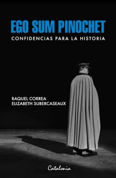 Paperback Ego sum Pinochet [Spanish] Book