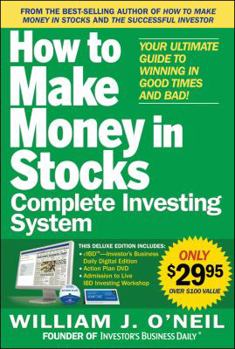 Paperback The How to Make Money in Stocks Complete Investing System: Your Ultimate Guide to Winning in Good Times and Bad [With DVD] Book