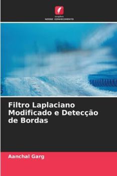 Paperback Filtro Laplaciano Modificado e Detecção de Bordas [Portuguese] Book