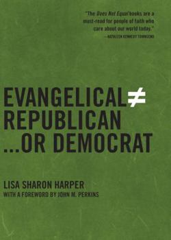 Hardcover Evangelical Does Not Equal Republican...or Democrat Book