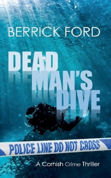Paperback Dead Man's Dive: A Cornish Crime Thriller (Cornish Crime - Rego & Poldhu) Book