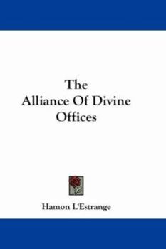 Hardcover The Alliance Of Divine Offices Book
