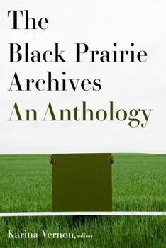 Paperback The Black Prairie Archives: An Anthology Book