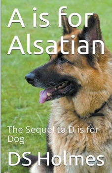 Paperback A is for Alsatian Book