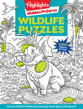 Paperback Wildlife Puzzles: Wildlife-Themed Hidden Pictures Puzzles for Kids 6 and Up, Search and Find Over 1,200 Hidden Objects in This Highlights Activity Boo Book